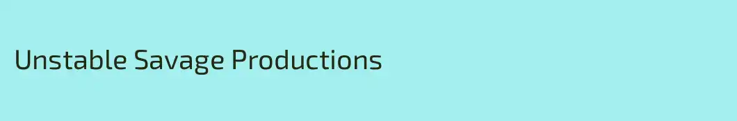 Unstable Savage Productions